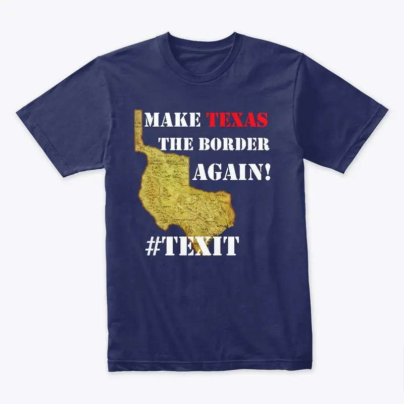 Make Texas the Border Again