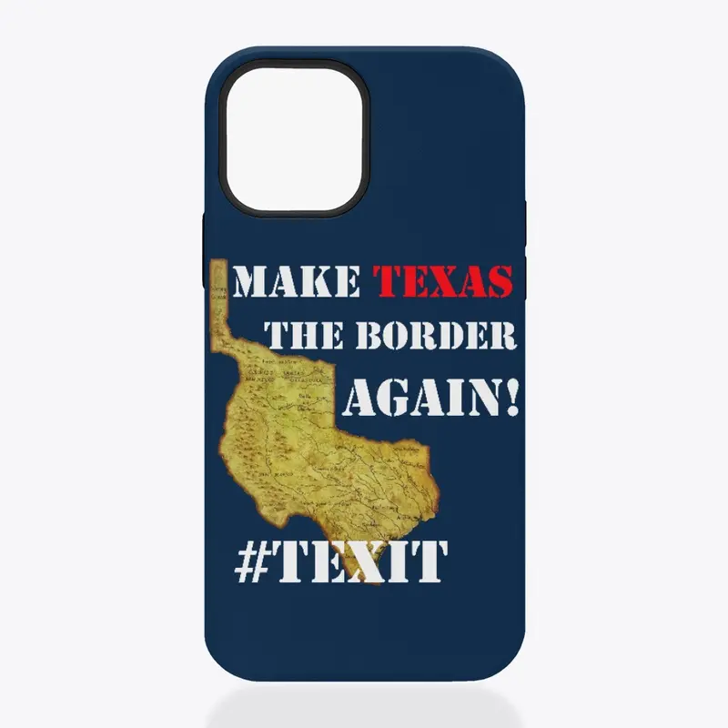 Make Texas the Border Again