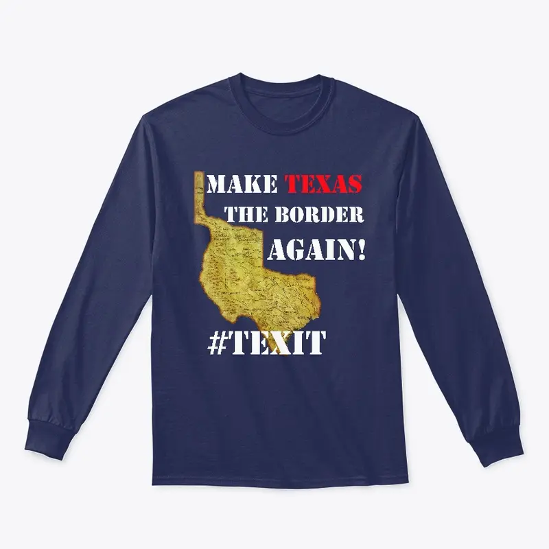 Make Texas the Border Again