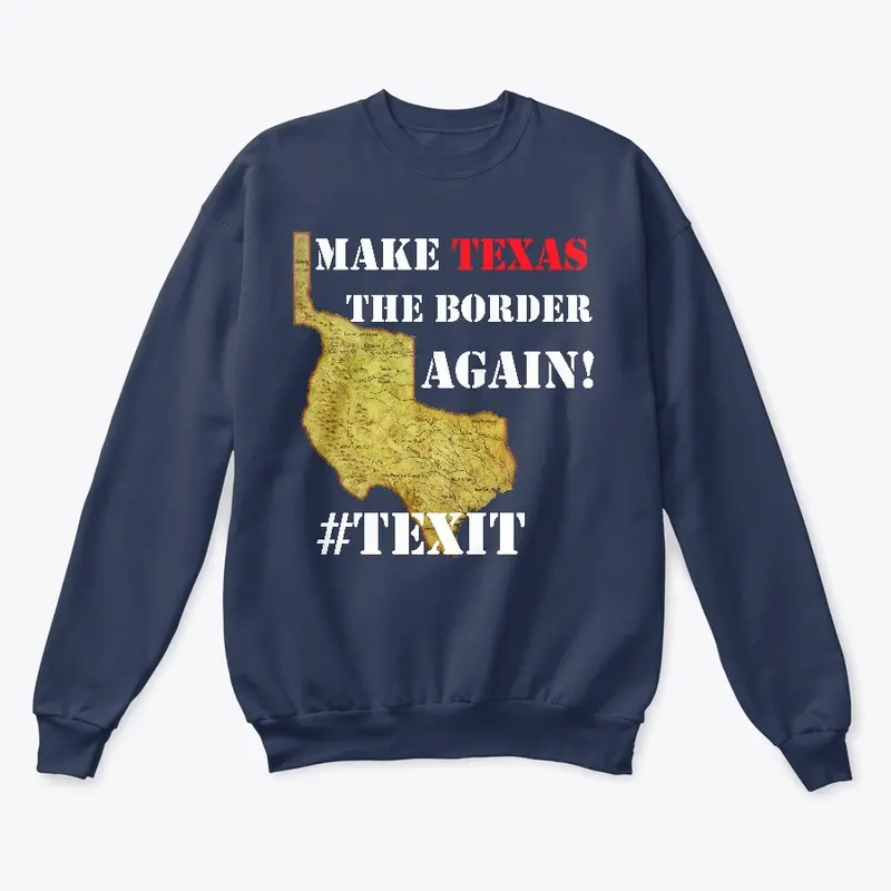 Make Texas the Border Again